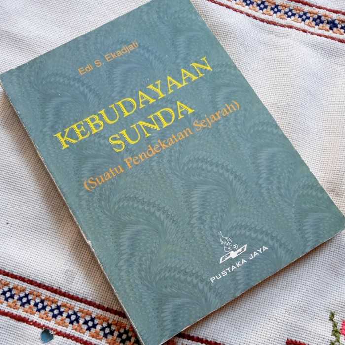 Kebudayaan Sunda: Suatu Pendekatan Sejarah - Itopiaspaces